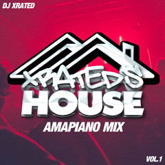 Xrateds House Vol1 - Amapiano