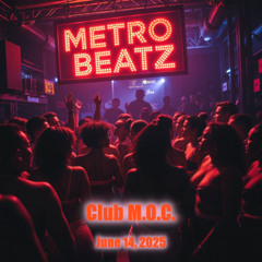 Club M.O.C. (Aired On MOCRadio 6-14-25)