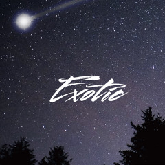 Exotic (Prod.Junwaa)                                                      (IG:meteorx714)