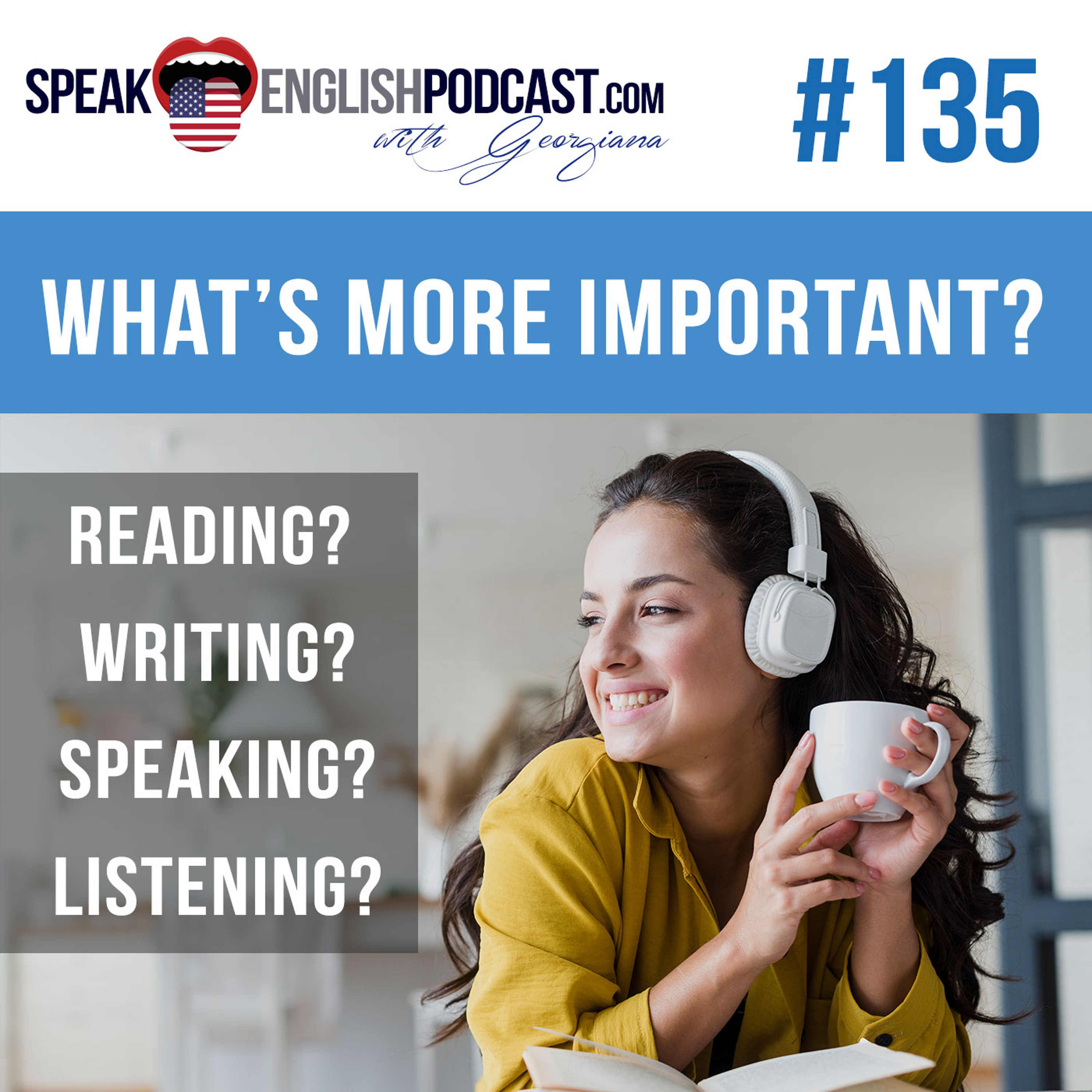 #135 Reading, Writing, Speaking, or Listening in English? (rep) episode artwork