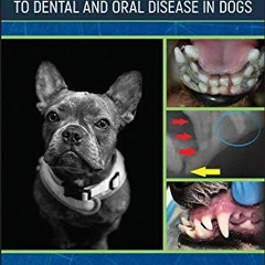 [Access] KINDLE 📜 Hereditary Dental and Oral Disease in Dogs by  Brook Niemiec [PDF