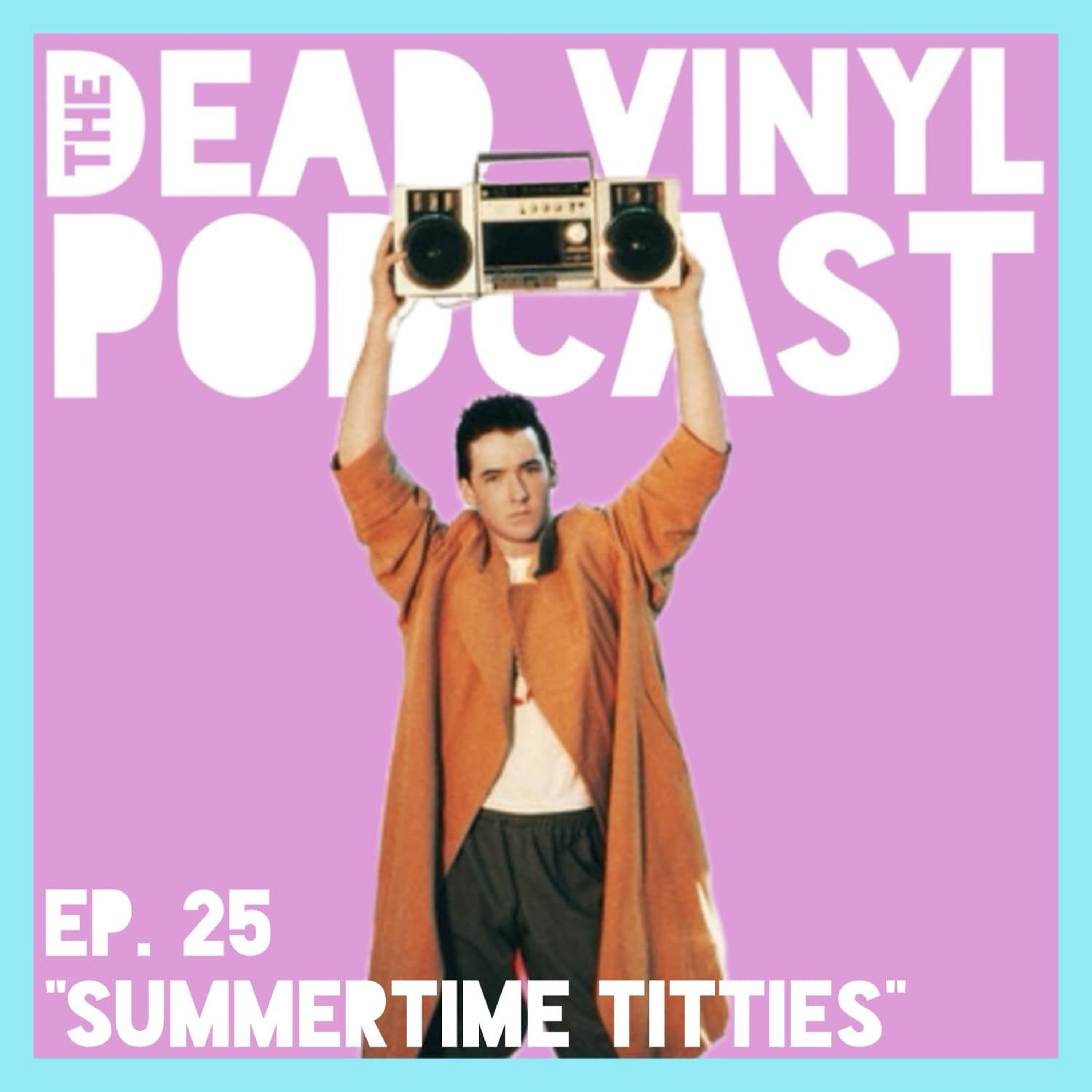 Ep. 25: Summertime Titties episode artwork