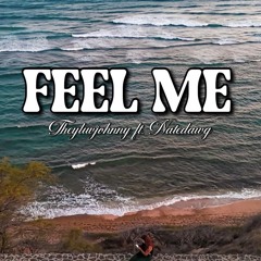 FEEL ME ft. NateDawg [prod. By WakeUpJeff]