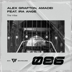 Alex Grafton, Amadei Feat. Ira Ange - The Vibe [Preview]