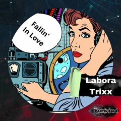 Labora Trixx - Fallin' In Love (Original Mix){BALA25}