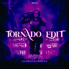 Gabber Madness | Hysta | TORNADO Edit