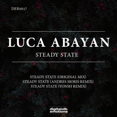 DER0017: Luca Abayan - Steady State (Original Mix, Andreas Moris Remix, Yonsh Remix)