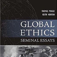 Ebook Global Ethics Seminal Essays Paragon Issues In Philosophy For Ipad