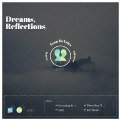 Dreaming Pt. 1