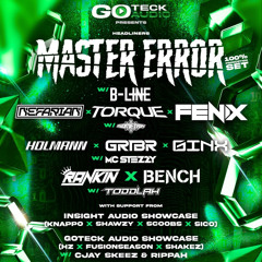 FLAVS GOTECK AUDIO: MASTER ERROR (100% PROD SET) W B-LINE & MORE COMP ENTRY