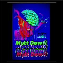 MęŁt DøwÑ (prod. NoChillGotHeat)
