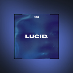 LUCID.
