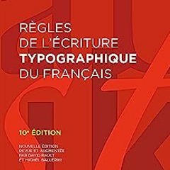 ⬇️ LIRE EPUB Règles de l'écriture typographique du français Full