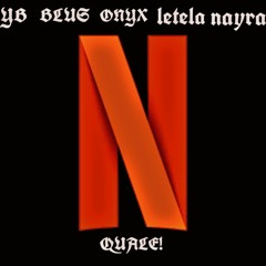 QUALE! (4KT NETFLIX)