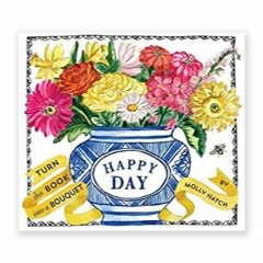 PDF book Happy Day (UpLifting Editions): A Bouquet in a Book