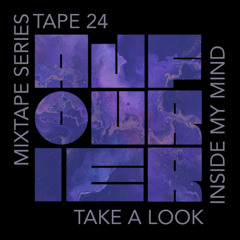 AJFOURIER MIXTAPE SERIES TAPE 24 TAKE A LOOK INSIDE MY HEAD