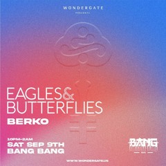 BERKO - Opening Support For Eagles & Butterflies @ Bang Bang SD [9.9.23]