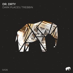 DR. DRTY - Dark Places (Original Mix)