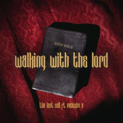 Tha Last Call - Walking With The Lord ft. Malcolm A