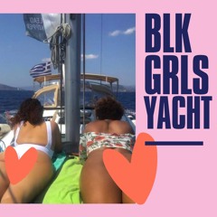 Black Girls Yacht