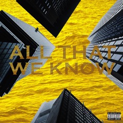 Nine Seven Pta & Hooligan Lou - All That We Know