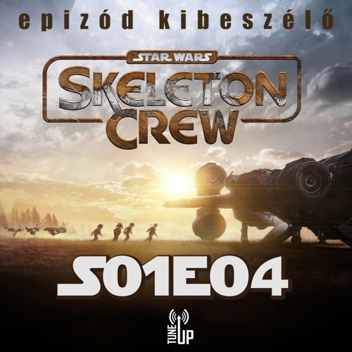 Skeleton Crew (A kóbor alakulat) 1. évad 4. rész kibeszélő (vendég: Gergő)