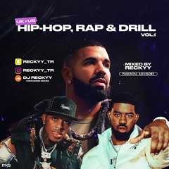 RECKYY | UK X US HIP HOP, RAP & DRILL MIX VOL.1 | @RECKYY TR |