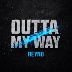 Outta My Way [FREE DL]