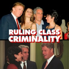 'Higher immorality' of US ruling class: Criminality of capitalist elites (with historian Aaron Good)
