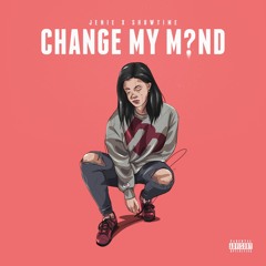 Change My Mind (feat. Showtime)