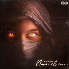 La Rosy - Noor El Ain