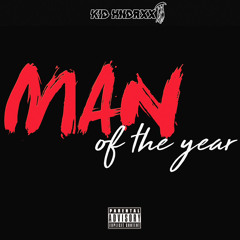 Kid Hndrxx - Man Of The Year