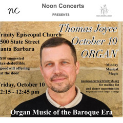Thomas Joyce plays Organ Music of the Baroque Era