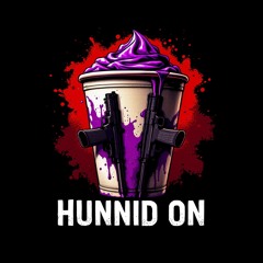 “Hunnid On” - Buddha X SRB Feline