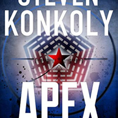 READ EPUB 📔 APEX: A Black Flagged Thriller (The Black Flagged Series Book 3) by  Ste