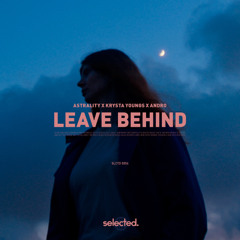 Astrality, Krysta Youngs & Andro - Leave Behind