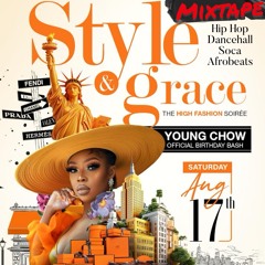 "STYLE & GRACE" 2024 Young Chow Birthday Bash Mix