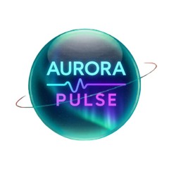 Aurora Pulse Grand Opening 20.09