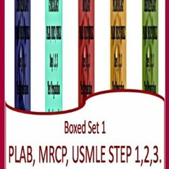 [Access] EBOOK EPUB KINDLE PDF Boxed Set 1 PLAB, MRCP and USMLE Step 1, 2 and 3 Test