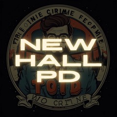 New Hall PD Episode 1 Part 2