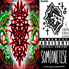 SOMEONE ELSE (whatmybrainsoundslike)