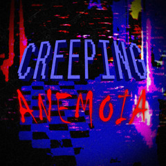 CREEPING ANEMOIA (AxoMix)｜The Pizzeria: Creeping Anemoia