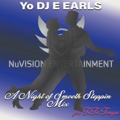 Yo DJ E Earls - NuVision Entertainment - ALL NIGHT STEPPIN 2K20(For TeTe LaTonya)