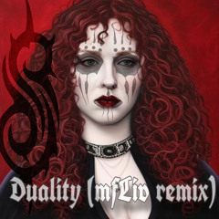 Duality (mfLiv remix)