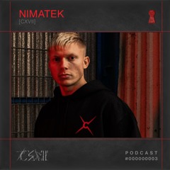 CXVII Podcast 003 - NIMATEK