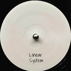 The Sound Of: Linear System