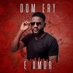 É Amor (prod by Dom Ery)