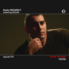 RadioProspect 370 - YUUTA