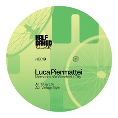 [HB019] Luca Piermattei - Memories Of A Wonderful City [CLIPS]