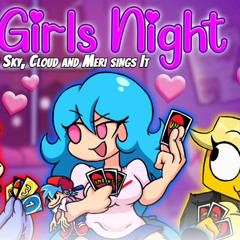 FNF FanGirls Night (Pasta Night but Sky, Cloud and Meri sings It) - FNF Cover